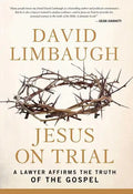 Jesus on Trial: A Lawyer Affirms the Truth of the Gospel - Hardcover
