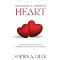 The Essence of a Crimson Heart: Expressing the depth of love, nourishing the soul and ignite the heart - Hardcover