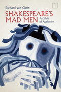 Shakespeare's Mad Men: A Crisis of Authority - Paperback