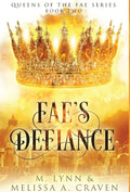 Fae's Defiance (Queens of the Fae Book 2) - Hardcover