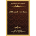 Old Swedish Fairy Tales - Paperback