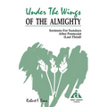 Under the Wings of the Almighty: Sermons for Sundays After Pentecost (Last Third): Cycle a First Lesson Texts - Paperback
