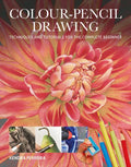 Colour-Pencil Drawing: Techniques and Tutorials for the Complete Beginner - Paperback