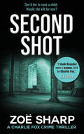 Second Shot: #06: Charlie Fox Crime Mystery Thriller Series - Paperback