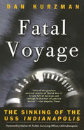 Fatal Voyage: The Sinking of the USS Indianapolis - Paperback
