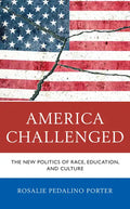 America Challenged: The New Politics of Race, Education, and Culture - Hardcover