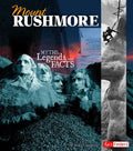 Mount Rushmore: Myths, Legends, and Facts - Paperback