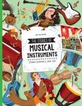 The Stories of Musical Instruments - Hardcover