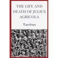 The Life and Death of Julius Agricola - Paperback