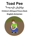 English-Armenian Toad Pee/Դոդոշի չիշիկը Children's Bilingual Picture Book - Paperback