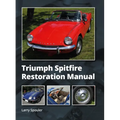 Triumph Spitfire Restoration Manual - Hardcover