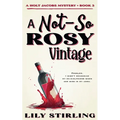 A Not So Rosy Vintage - Paperback