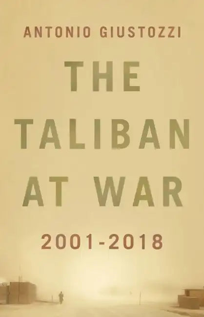 The Taliban at War: 2001 - 2021 - Hardcover