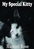 My Special Kitty: A Children's Story (2nd Edition January 2021) - Paperback