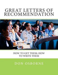Great Letters of Recommendation: How to Get Them; How to Write Them - Paperback