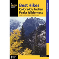 Best Hikes Colorado's Indian Peaks Wilderness - Paperback
