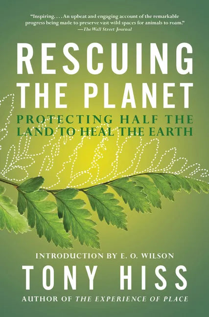 Rescuing the Planet: Protecting Half the Land to Heal the Earth - Paperback