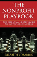 The Nonprofit Playbook: The Essential 12 Step Guide to Sustainable Success - Paperback