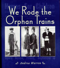 We Rode the Orphan Trains - Paperback