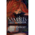 Vampires and Vampirism: Collected Stories from Around the World - Paperback
