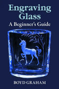 Engraving Glass: A Beginner's Guide - Paperback