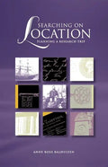 Searching on Location: Planning a Research Trip - Hardcover