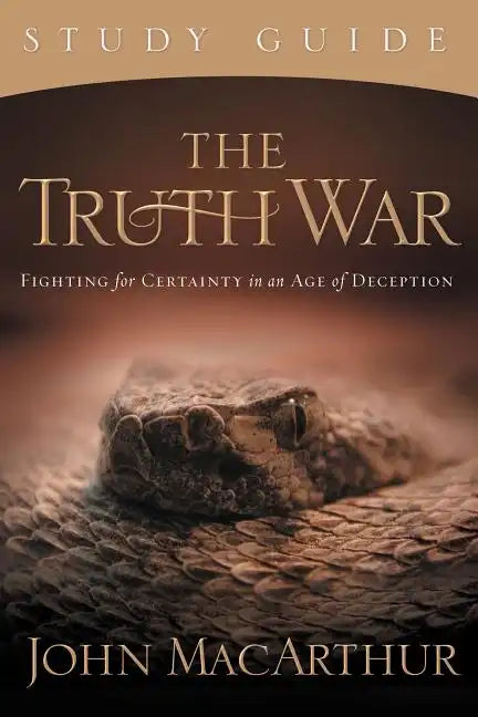 The Truth War: Fighting for Certainty in an Age of Deception - Paperback