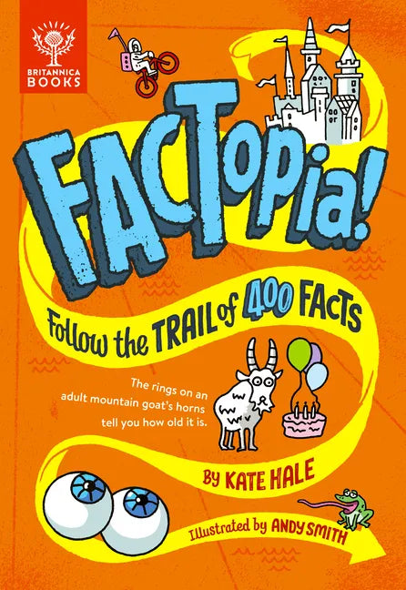 Factopia!: Follow the Trail of 400 Facts... - Hardcover