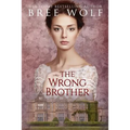 The Wrong Brother: A Regency Romance - Paperback