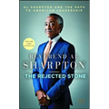 The Rejected Stone: Al Sharpton & the Path to American Leadership - Paperback