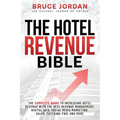 The Hotel Revenue Bible - Paperback