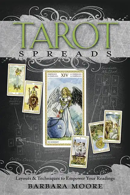 Tarot Spreads: Layouts & Techniques to Empower Your Readings - Paperback