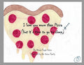 I Love You More Than Pizza (but it's time to go to sleep) - Paperback