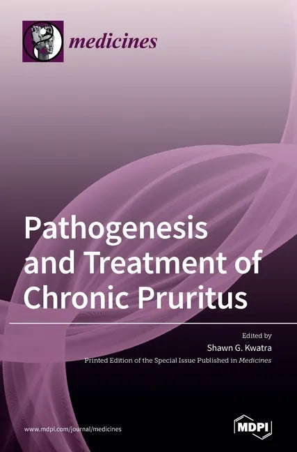 Pathogenesis and Treatment of Chronic Pruritus - Hardcover