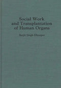 Social Work and Transplantation of Human Organs - Hardcover