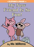 My New Friend Is So Fun!-An Elephant and Piggie Book - Hardcover