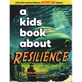 A Kids Book About Resilience - Hardcover