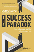 The Success Paradox: How to Surrender & Win in Business and in Life - Hardcover