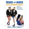 Mike and Dave Need Wedding Dates: And a Thousand Cocktails - Paperback