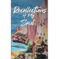 Recollections of My Soul - Paperback