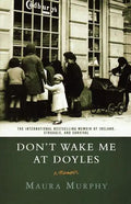 Don't Wake Me at Doyles: A Memoir - Paperback