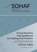 School of Healing and Freedom Comprehensive Training Manual for Healing and Freedom - Paperback