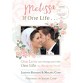 Melissa If One Life ... - Hardcover