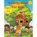 Activity Book for Kids Ages 4-8: Word Search Mazes, Missing Letters, Dot to dot and more activities for Boys and Girls Preschool Learning activity pag - Paperback