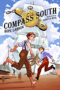 Compass South: A Graphic Novel (Four Points, Book 1) - Paperback