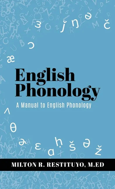 English Phonology: A Manual to English Phonology - Hardcover