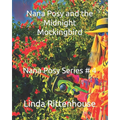 Nana Posy and the Midnight Mockingbird: Nana Posy Series # 4 - Paperback