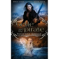 Belle and the Pirate: An Adult Fairytale Romance - Paperback