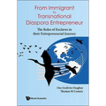 From Immigrant to Transnational Diaspora Entrepreneur: The Roles of Enclaves in Their Entrepreneurial Journey - Hardcover