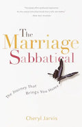 The Marriage Sabbatical: The Journey That Brings You Home - Paperback